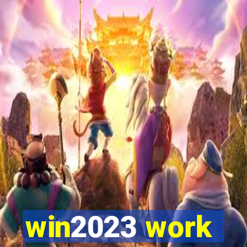 win2023 work